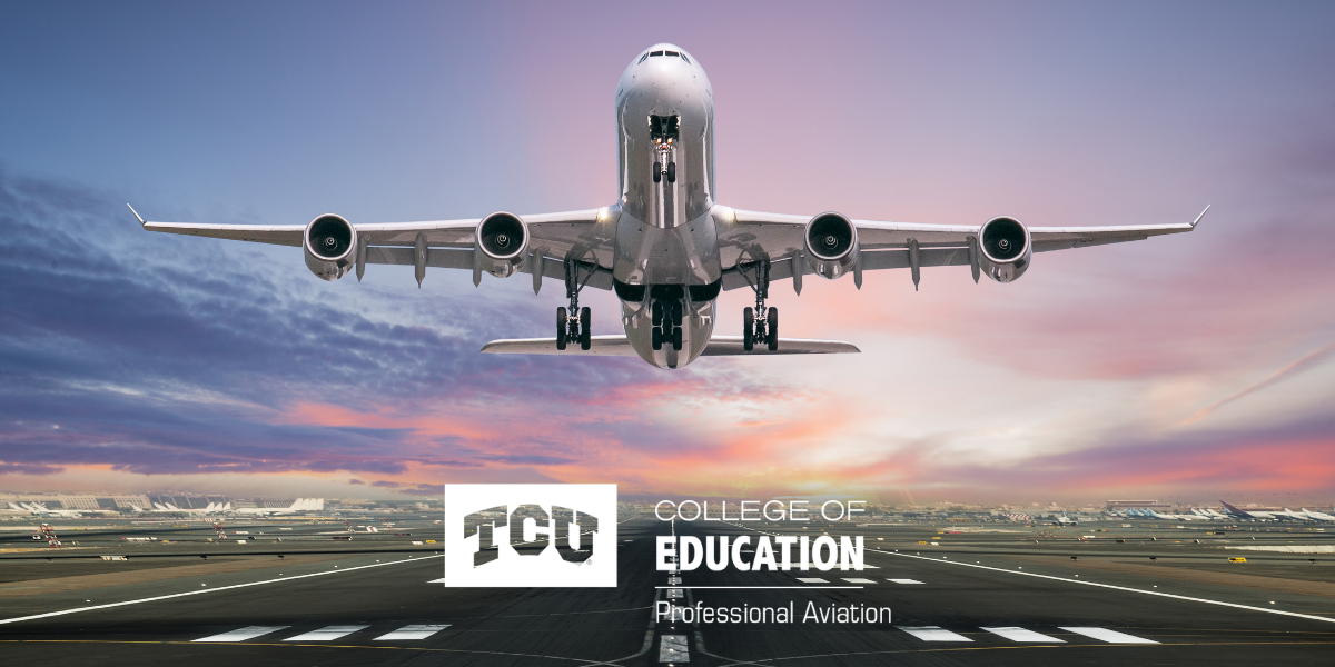 An airplane is approaching a runway during sunset, with "TCU College of Education Professional Aviation" text overlaid on the image.